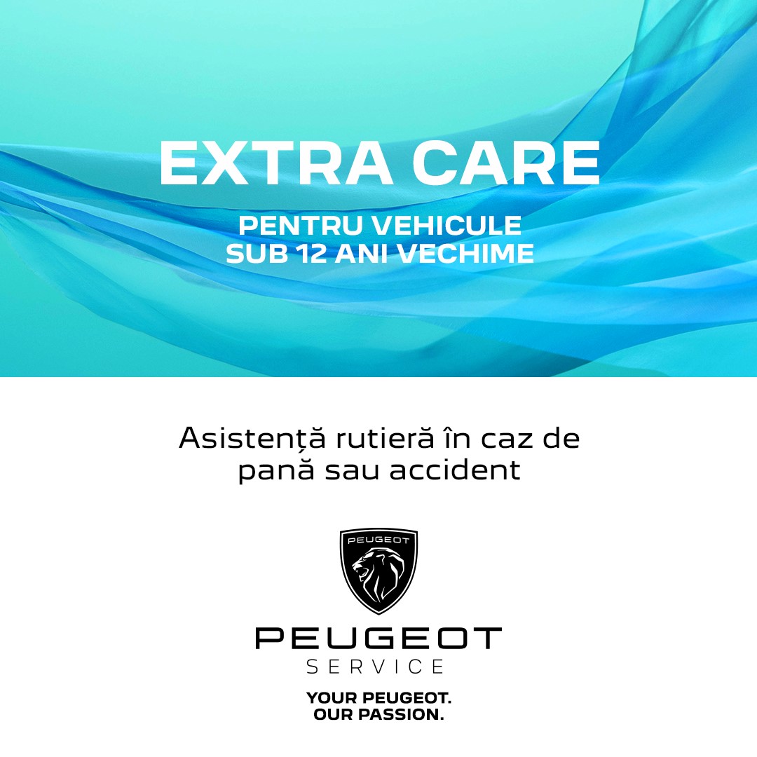 PROMOȚIE SERVICE: PEUGEOT EXTRA CARE