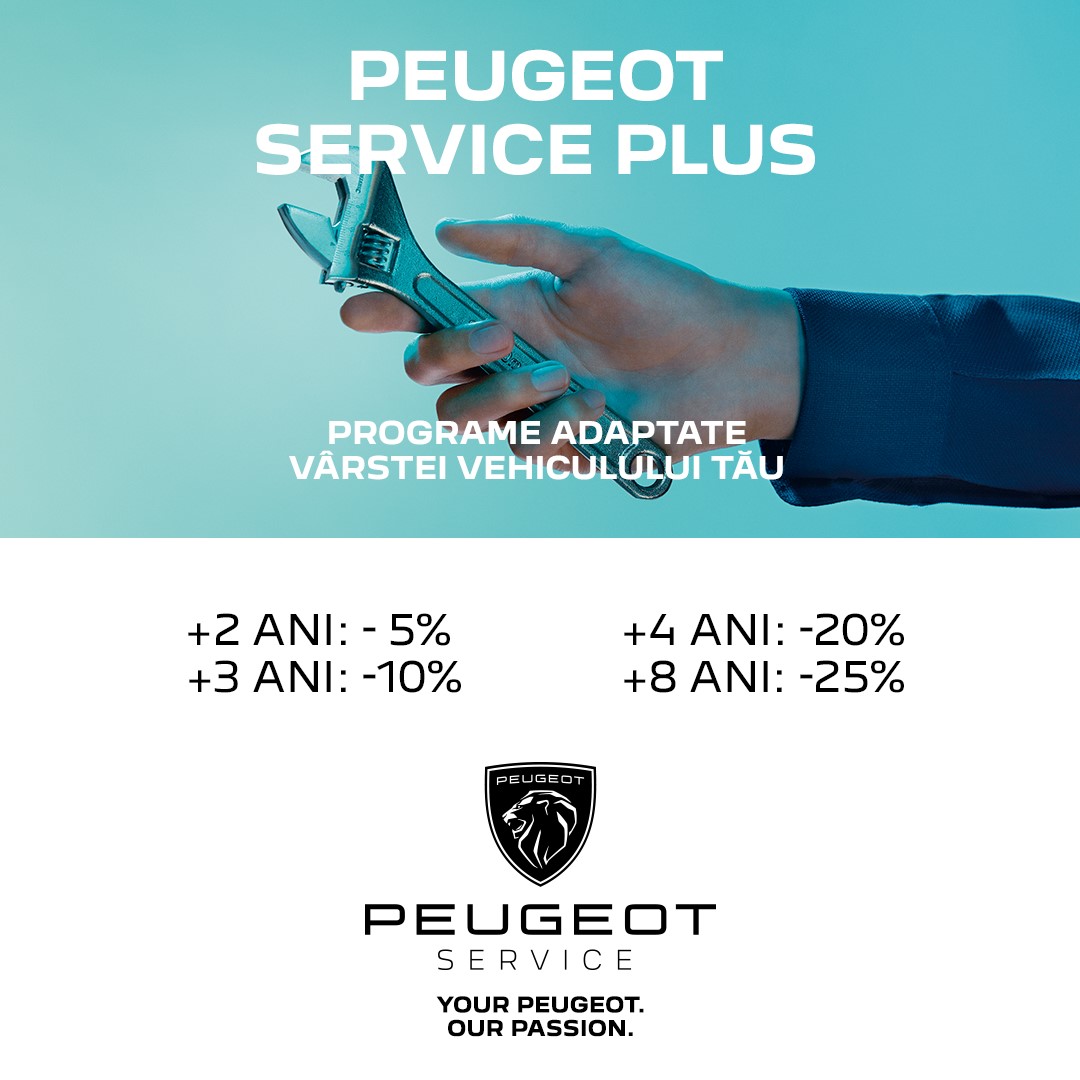 PROMOȚIE SERVICE: pana la -25% cu PEUGEOT SERVICE PLUS
